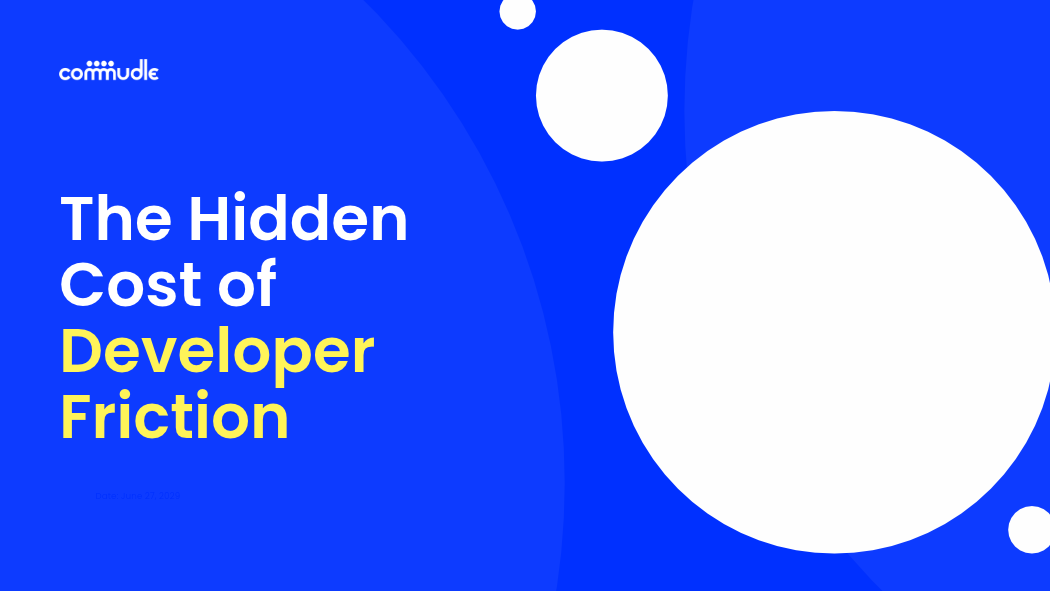 The Hidden Cost of Developer Friction