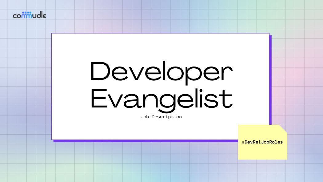 devreljobroles-what-is-the-job-description-of-a-developer-evangelist