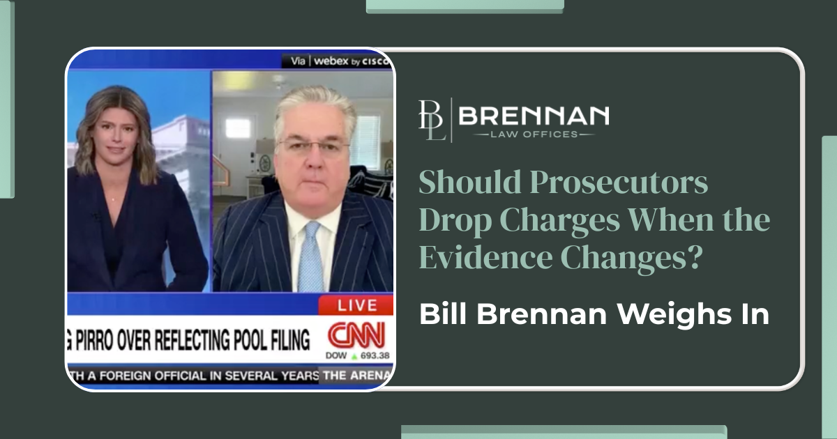 Image Should Prosecutors Drop Charges When the Evidence Changes Bill Brennan Weighs In.png