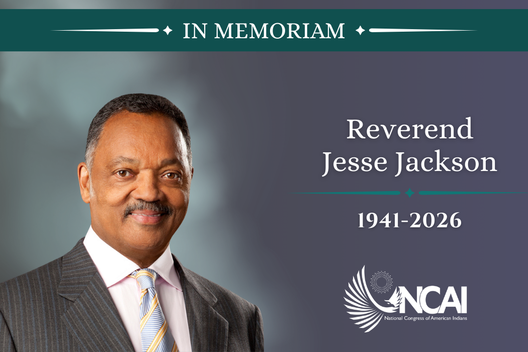 National Congress of American Indians Mourns the Passing of Reverend Jesse L. Jackson