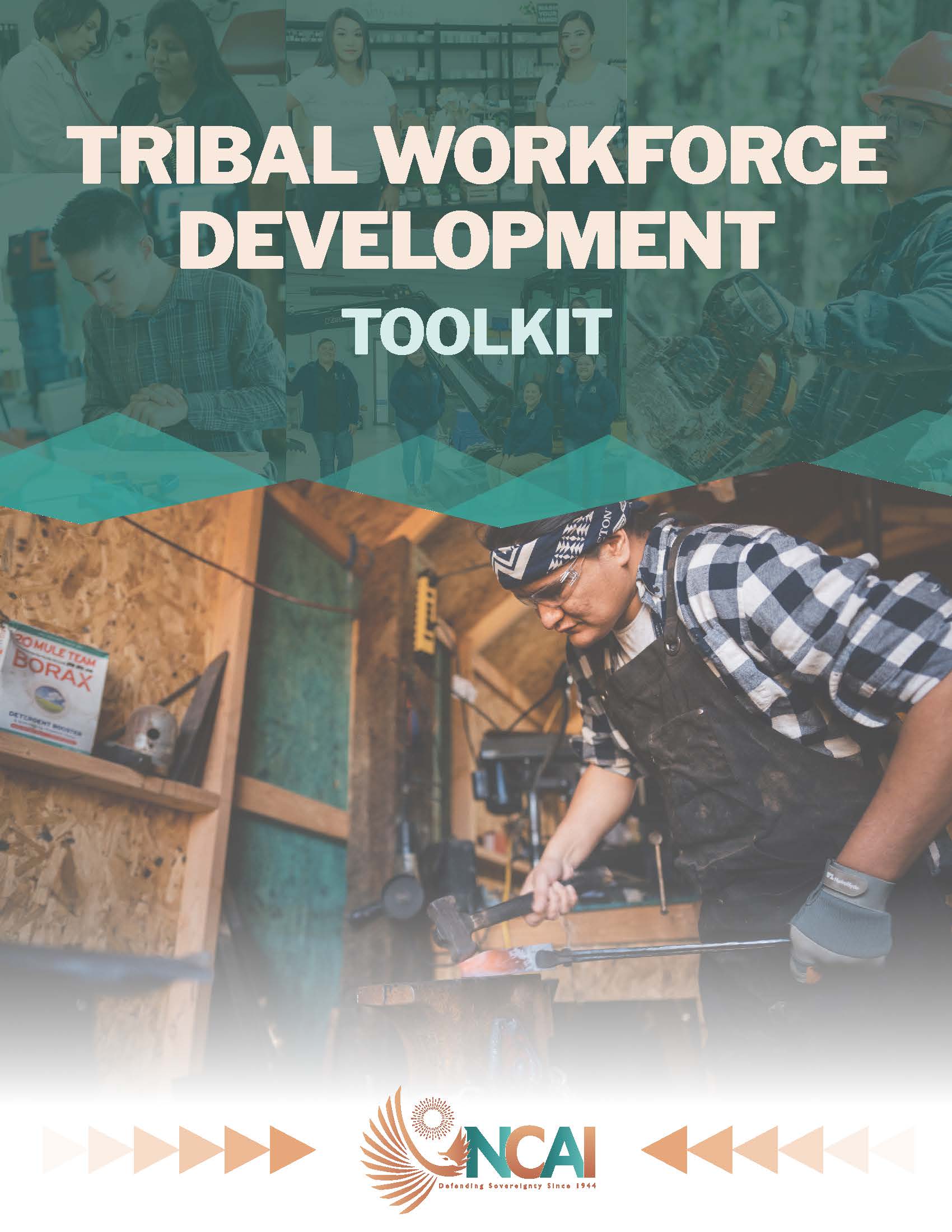 The cover of the toolkit: A Native man works in a blacksmith shop, NCAI's logo is at the bottom, and the title of the document is at the top.