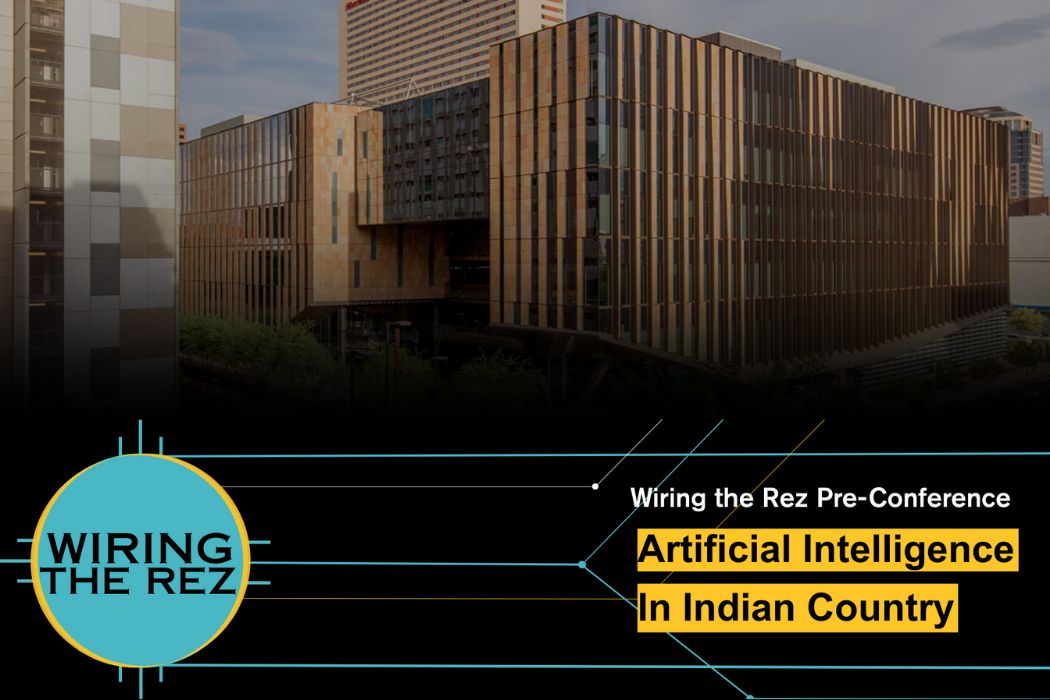Wiring the Rez: Artificial Intelligence in Indian Country 