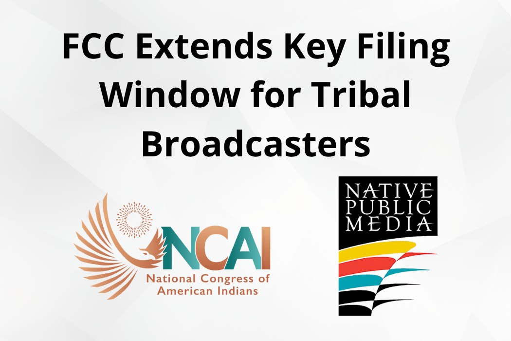 FCC Extends Key Filing Window for Tribal Broadcasters