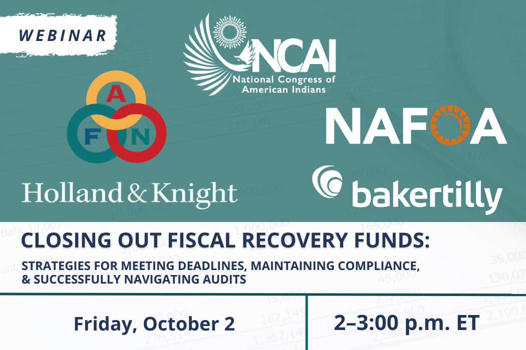 NCAI Webinar | Closing Out Fiscal Recovery Funds