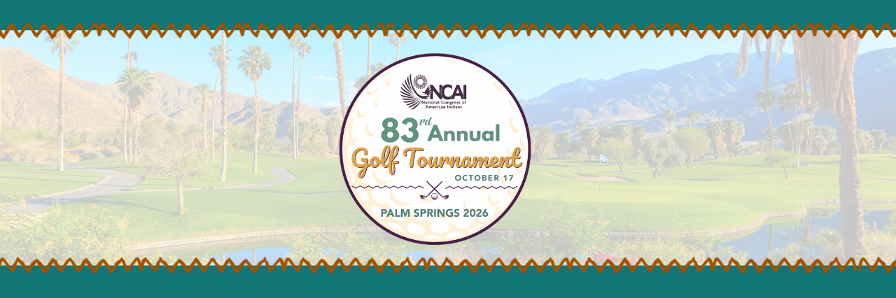 NCAI Golf Tournament Fundraiser: Tee Off for Tribal Sovereignty