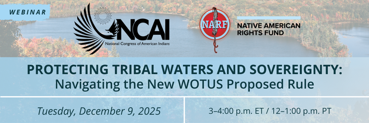 Tribal Waters and Sovereignty: Navigating the New WOTUS Proposed Rule