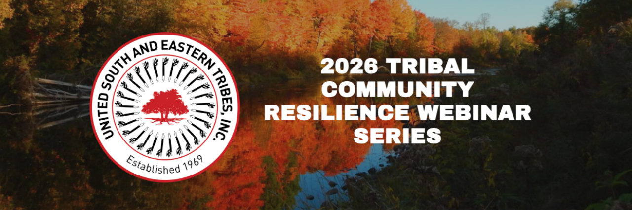 2026 Tribal Community Resilience Webinar Series