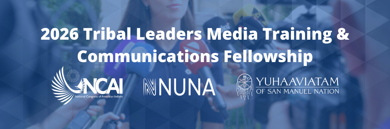 2026 Tribal Leaders Media Training & Communications Fellowship
