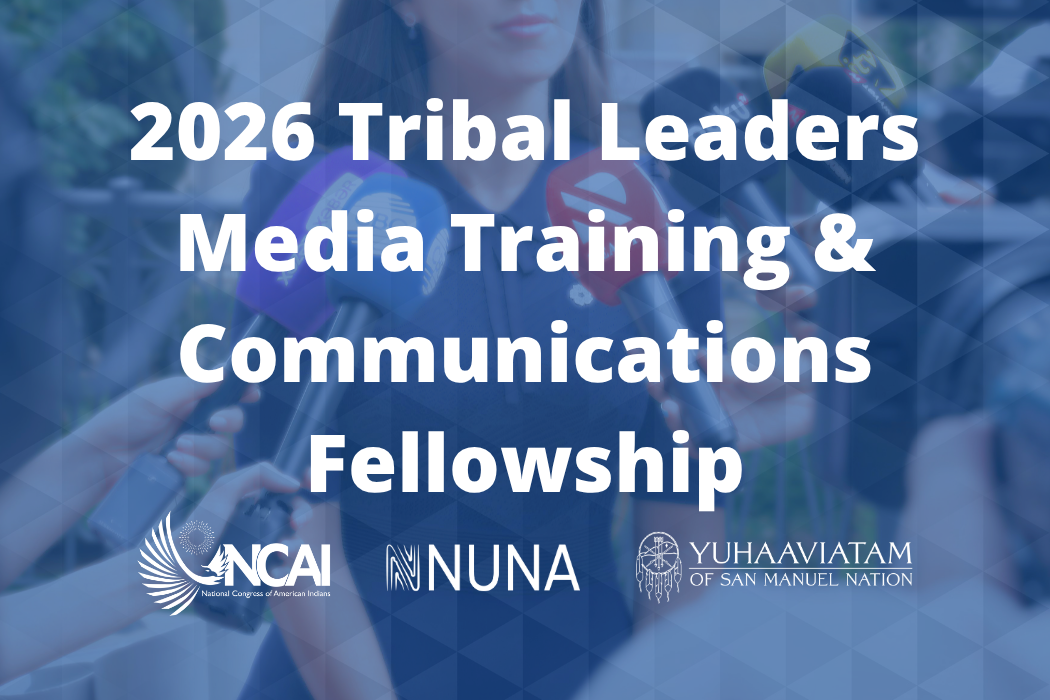 Register Now for the 2026 Tribal Leaders Media Training & Communications Fellowship