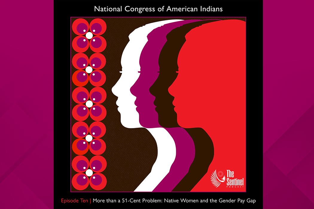 More Than a 51-Cent Problem: Native Women and the Gender Pay Gap