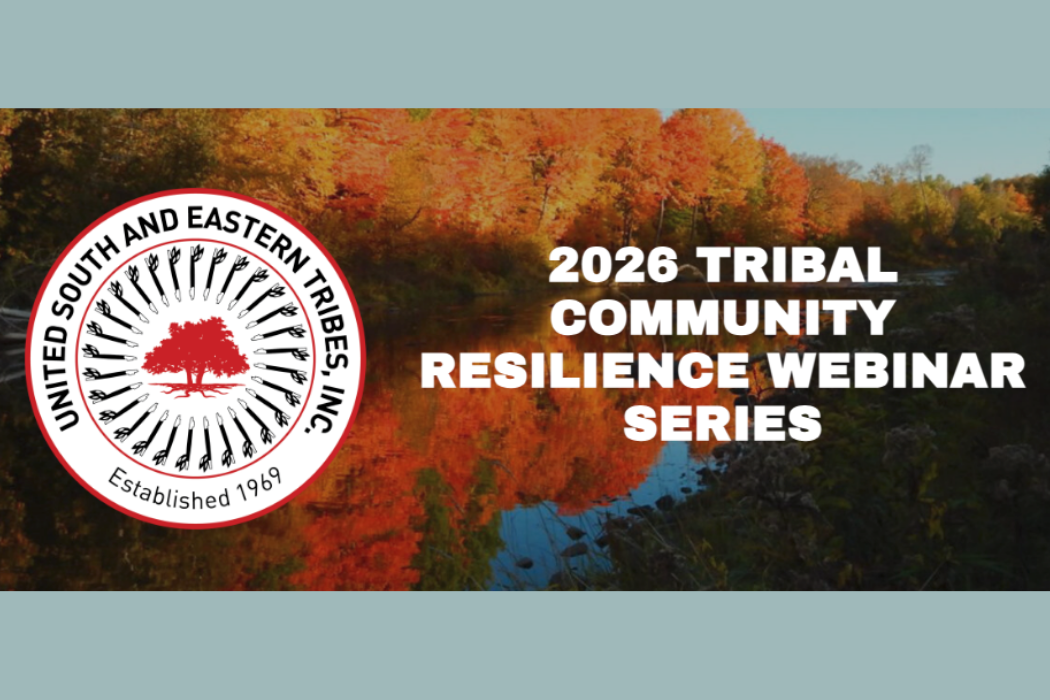 2026 Tribal Community Resilience Webinar Series