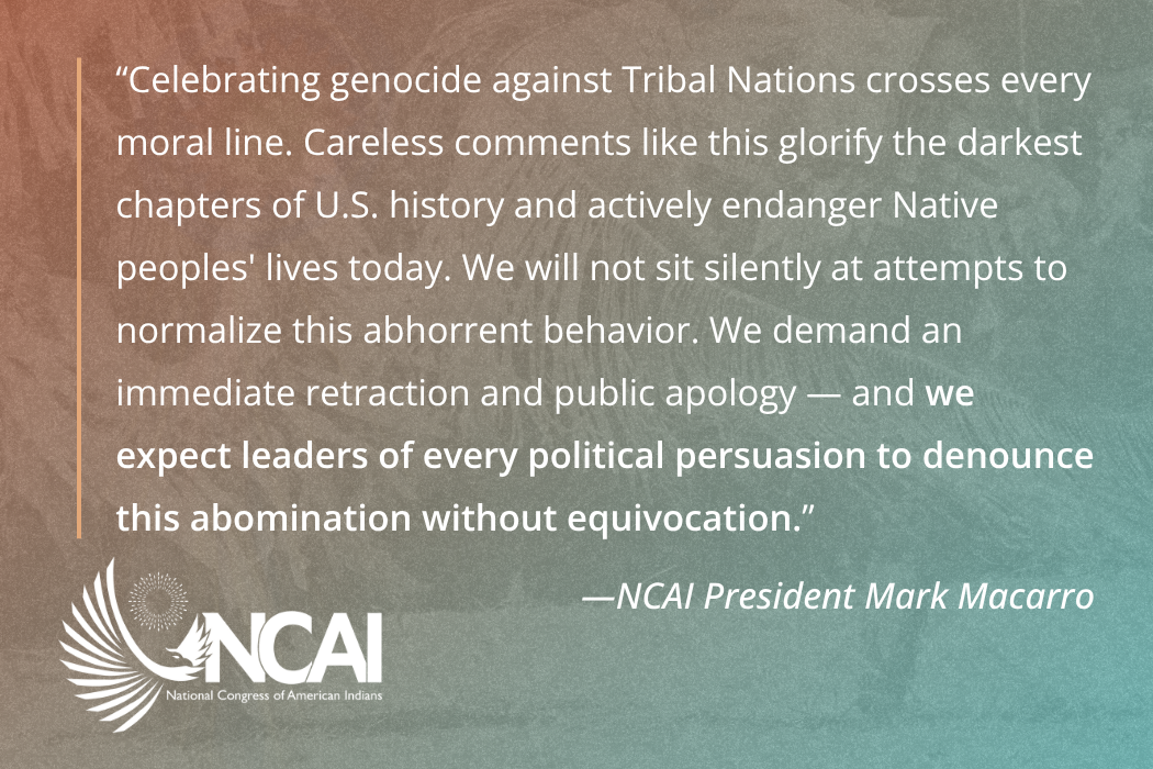 NCAI Condemns Ann Coulter’s “We Didn’t Kill Enough Indians” Violent and Shameful Hate Speech Targeting Tribal Nations 