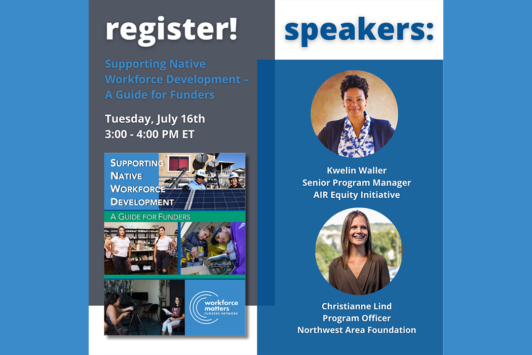 Webinar: Supporting Native Workforce Development – A Guide for Funders