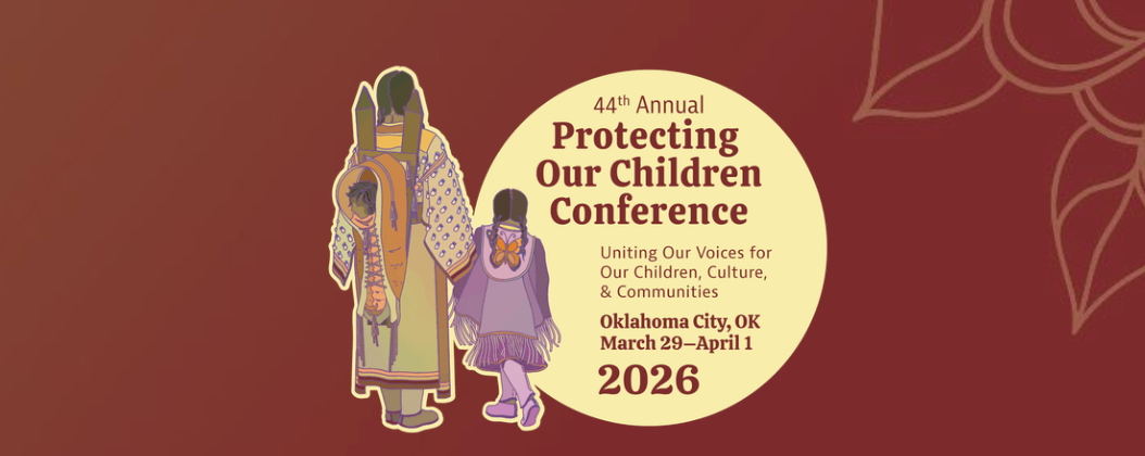44th Annual NICWA Protecting Our Children Conference 