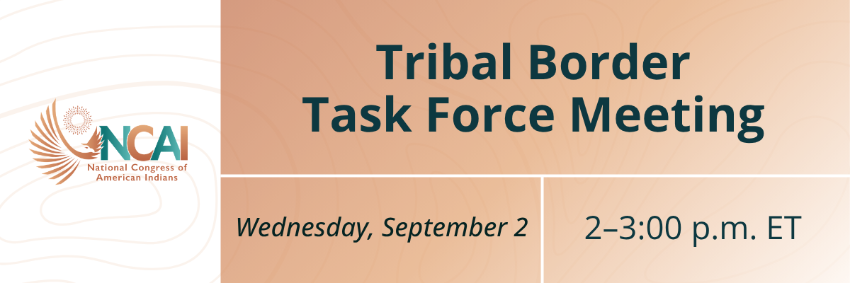 Tribal Border Task Force Meeting