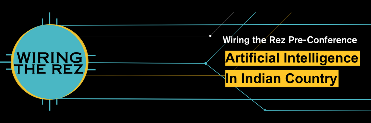 Wiring the Rez: Artificial Intelligence in Indian Country 