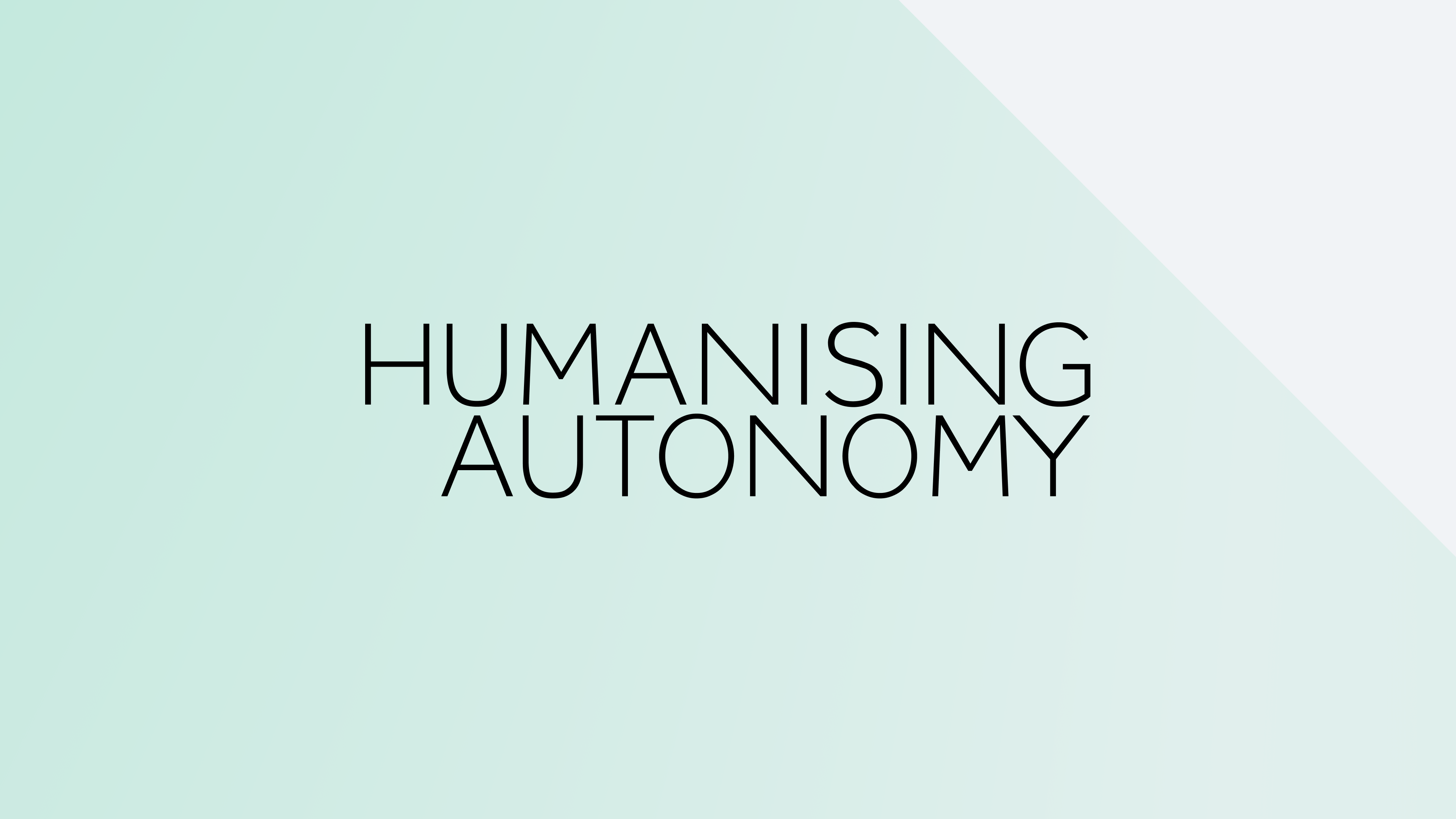 Humanising Autonomy