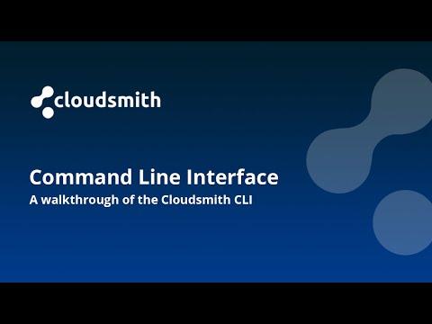 Cloudsmith CLI Overview