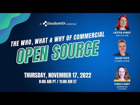 Webinar: The Who, What & Why of Commercial Open Source