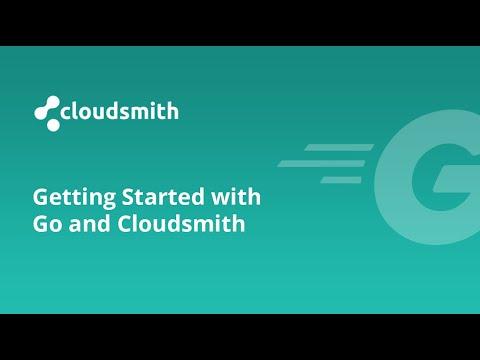 Getting Started with Go and Cloudsmith