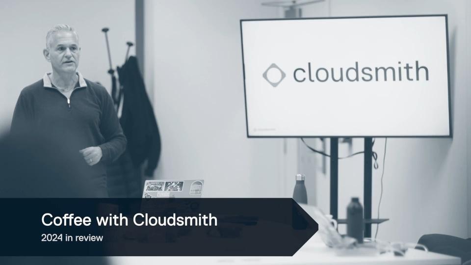 Coffee with Cloudsmith 2024