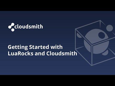 Getting Started with LuaRocks and Cloudsmith