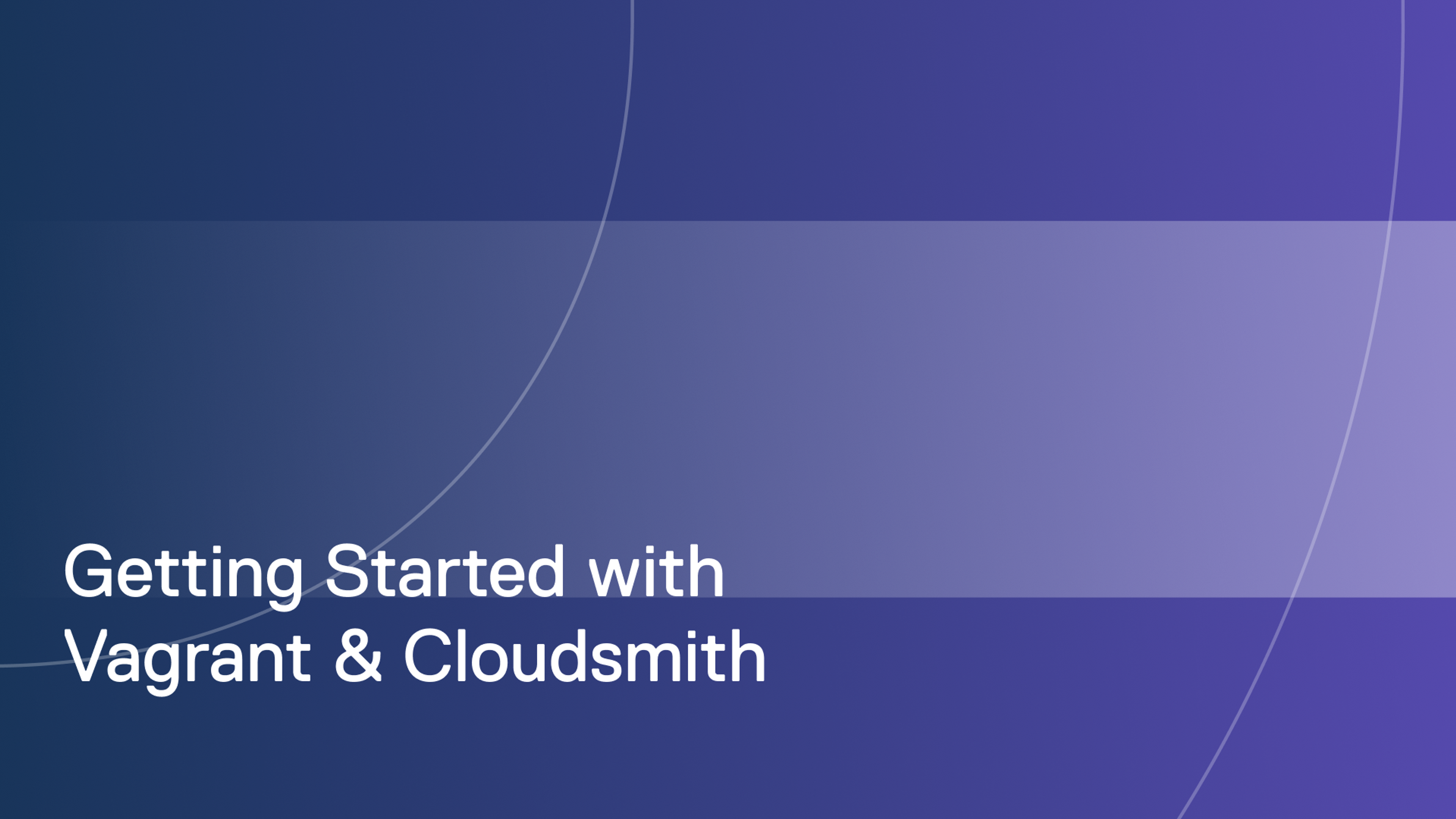 Getting started with Vagrant and Cloudsmith