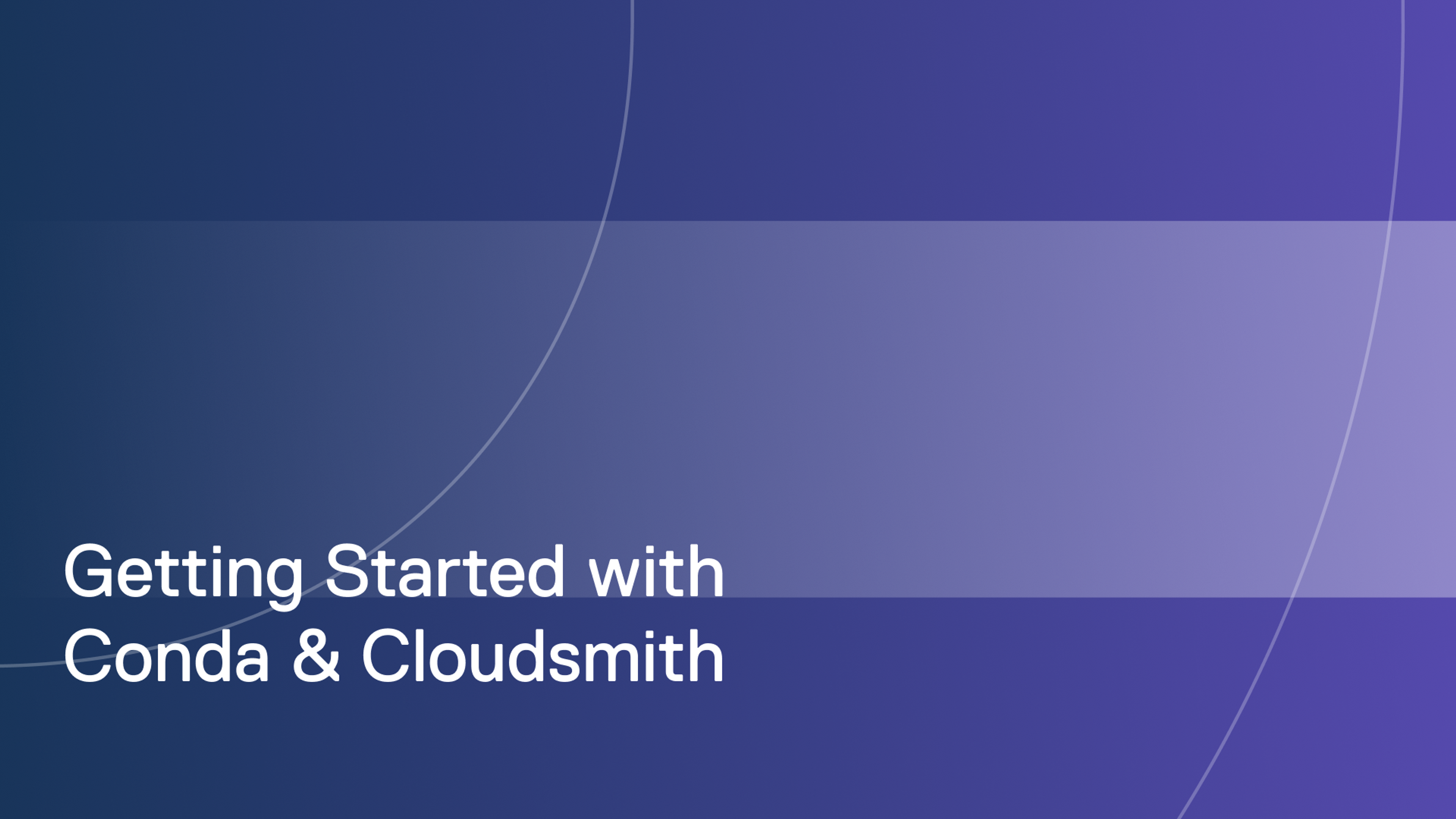 Getting started with Conda and Cloudsmith