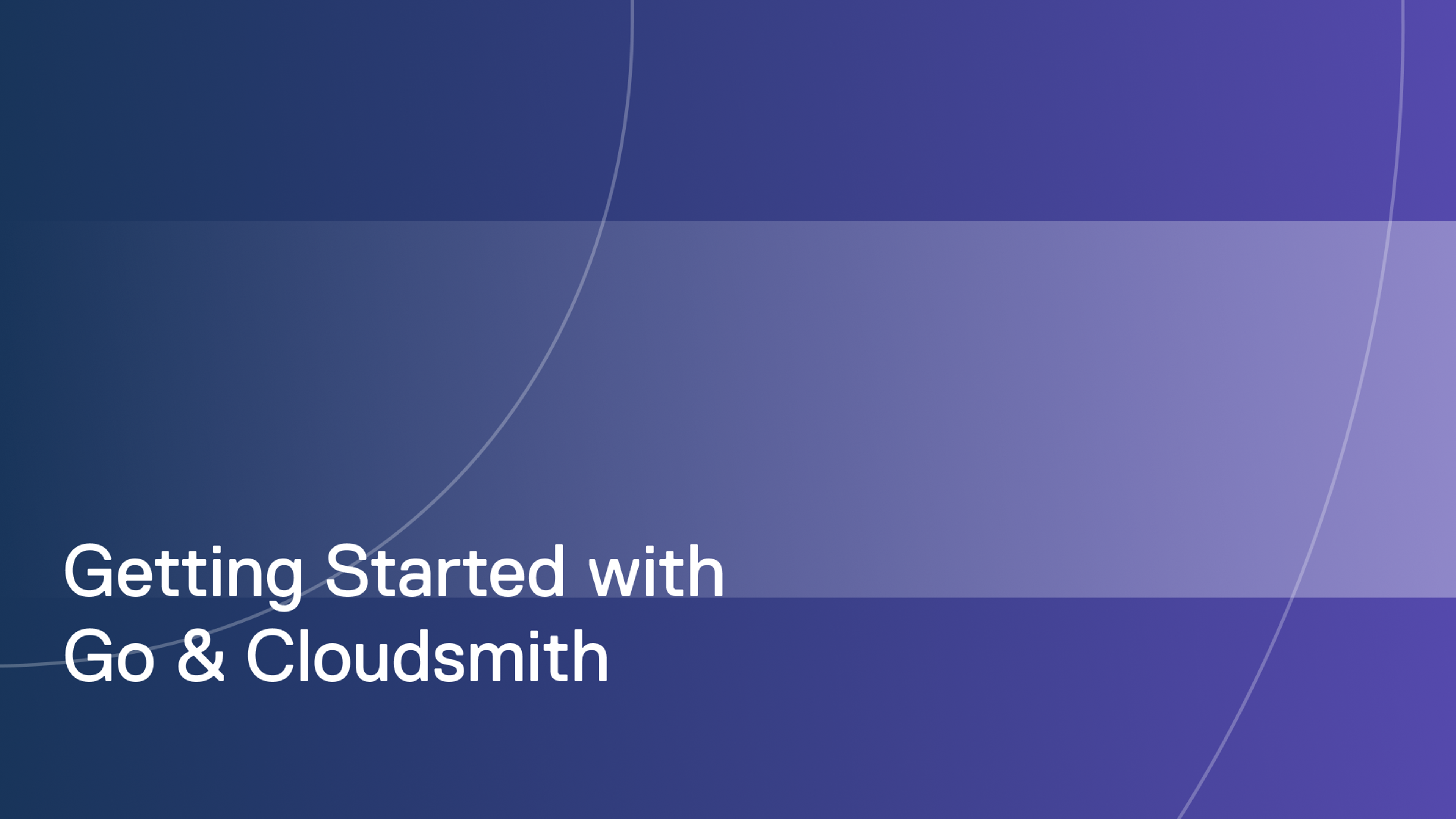 Getting started with Go and Cloudsmith