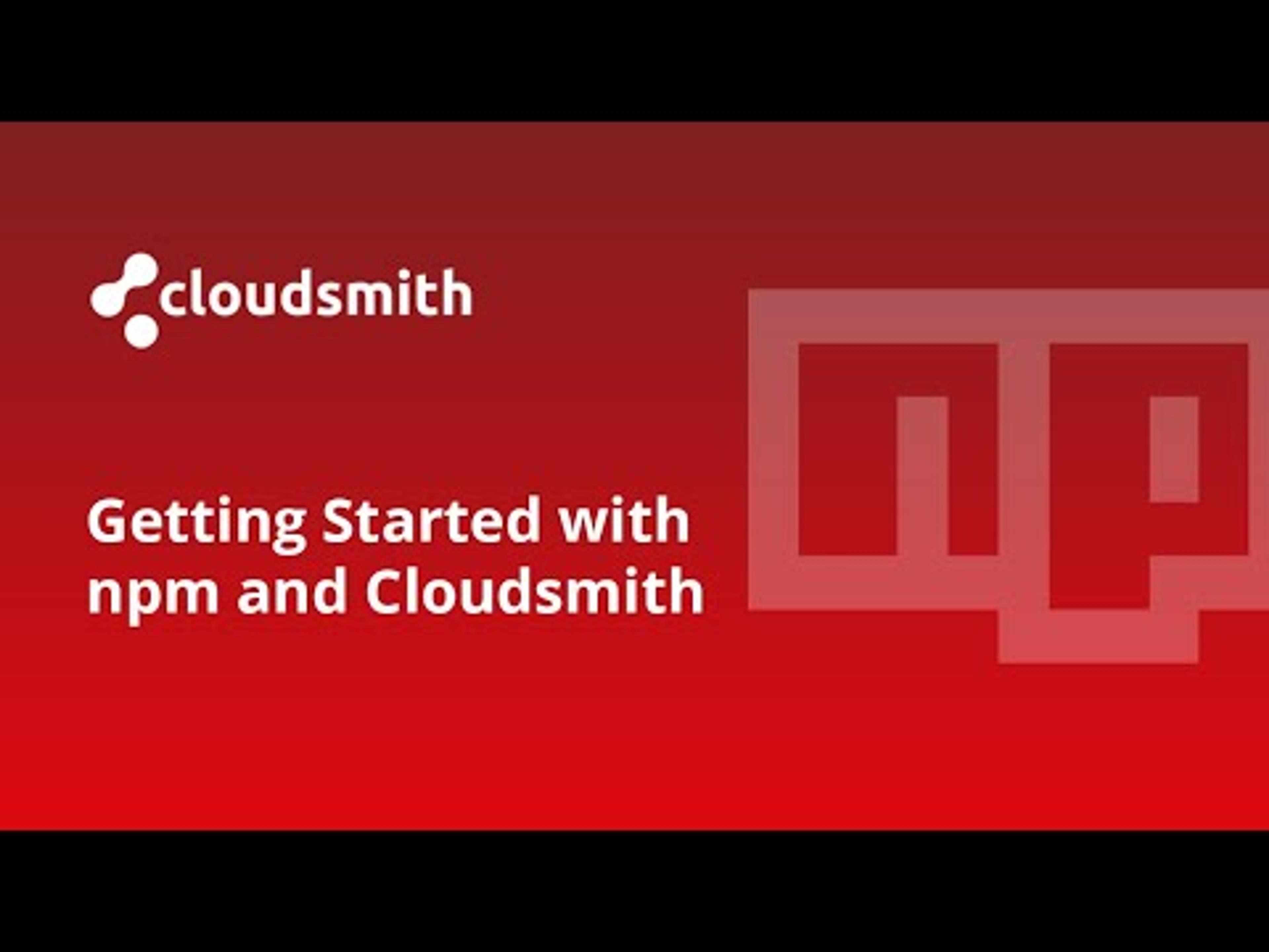 Getting Started with npm and Cloudsmith