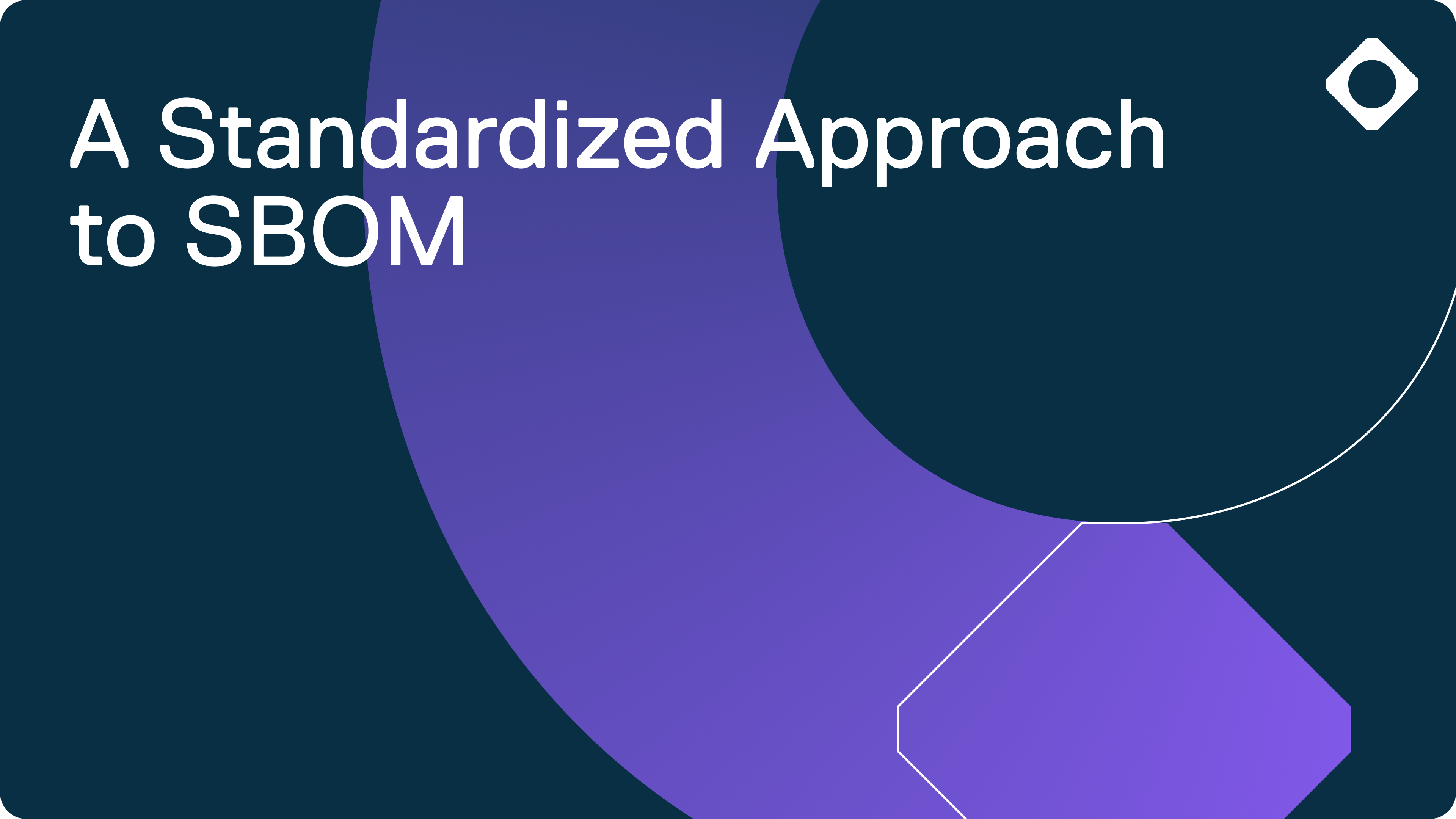 A Standardized Approach to SBOM