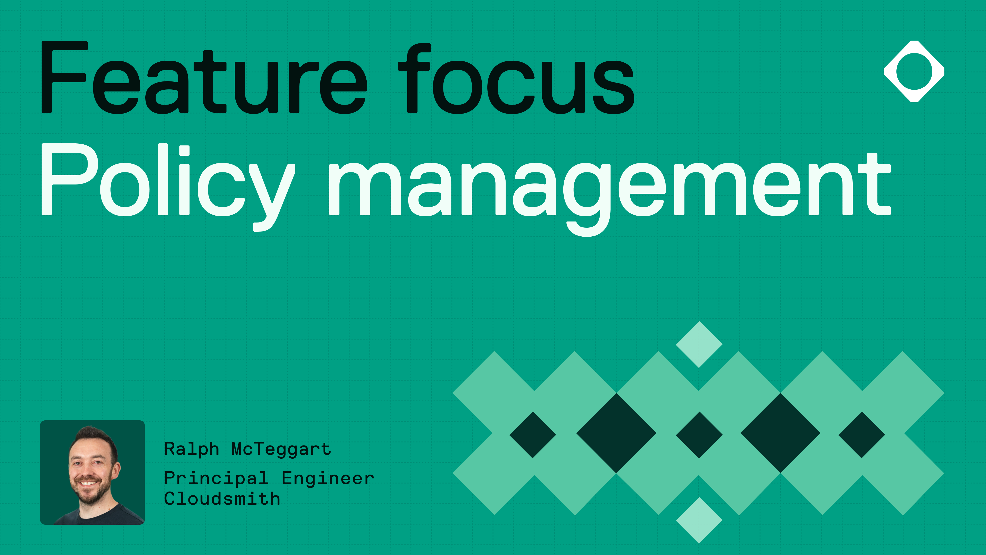 Feature focus: policy management