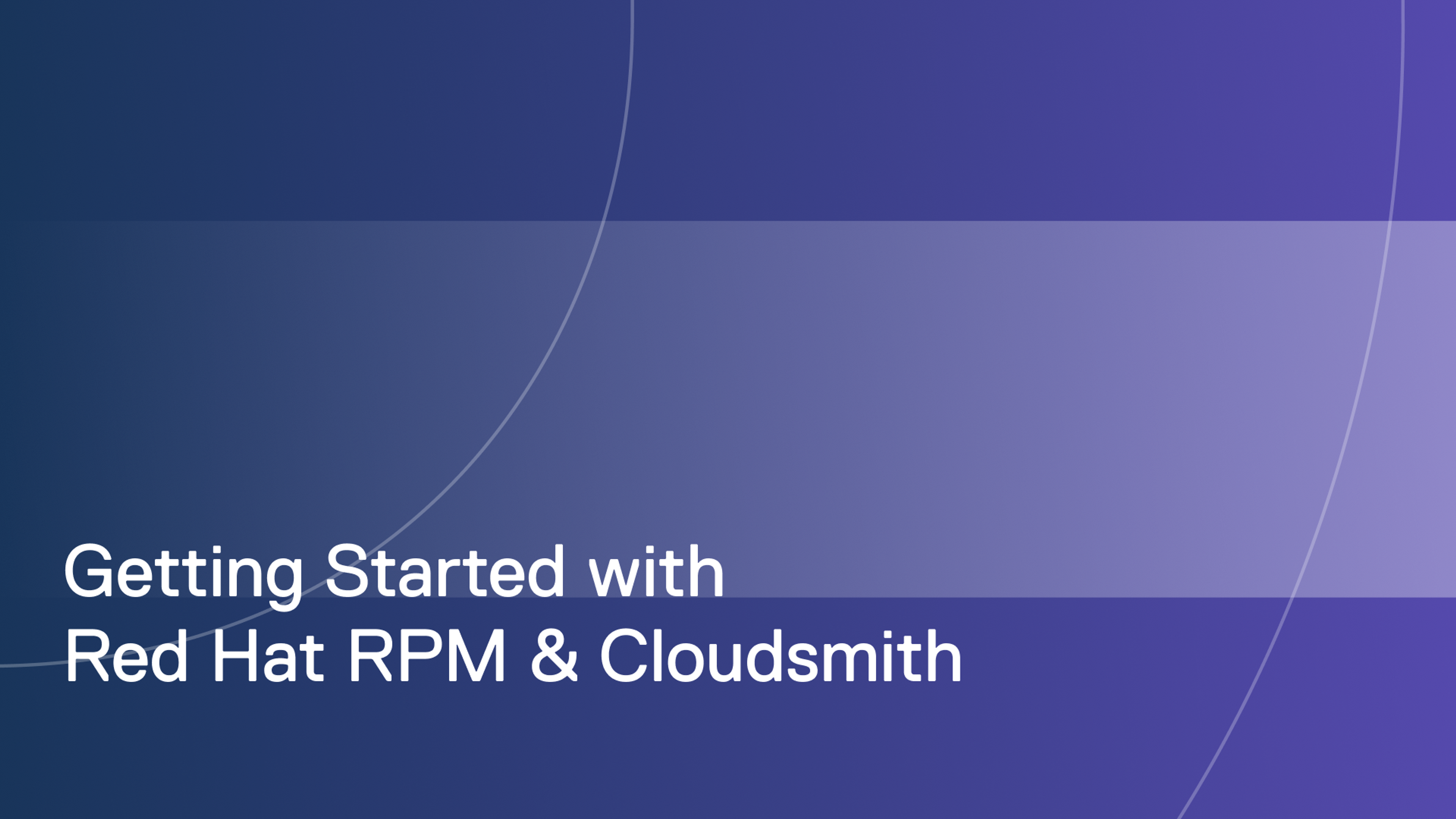 Getting started with Red Hat RPM and Cloudsmith