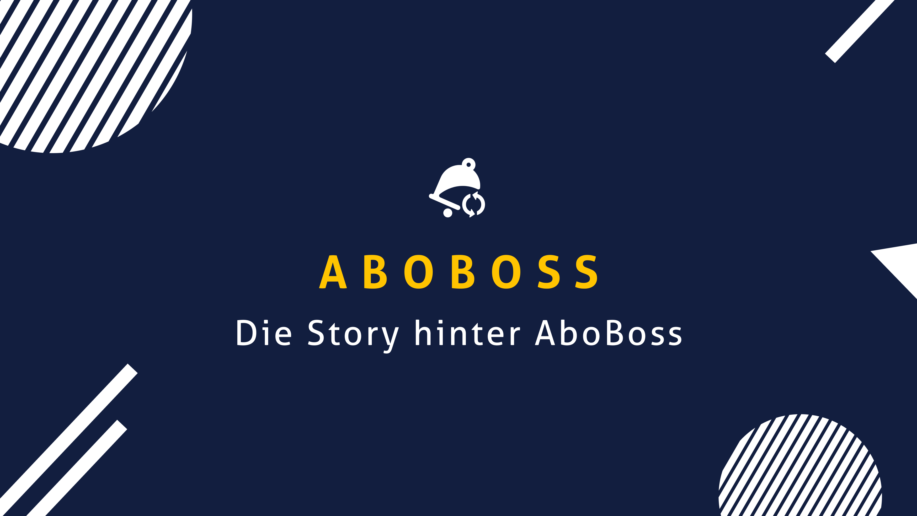 Die Story hinter AboBoss: Wer wir sind und was wir ändern möchten! 