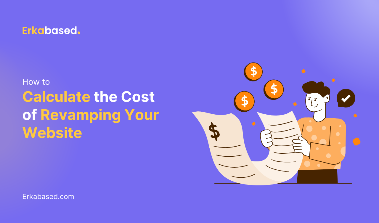 How to Calculate the Cost of Revamping Your Website