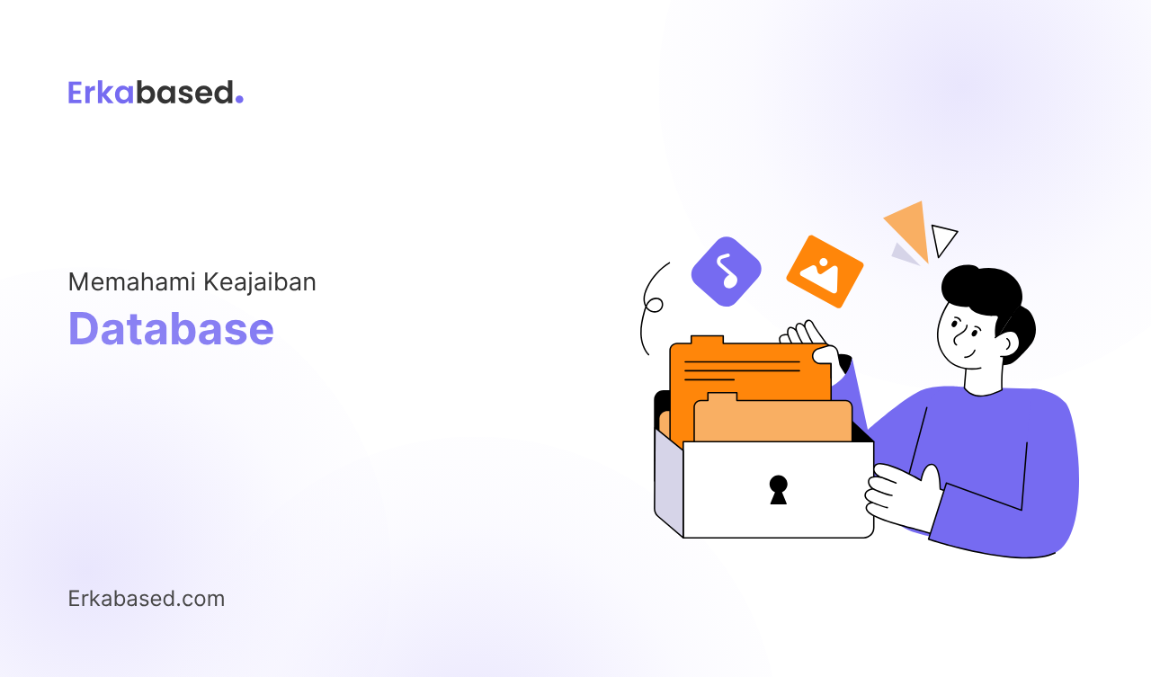 Memahami Keajaiban Database