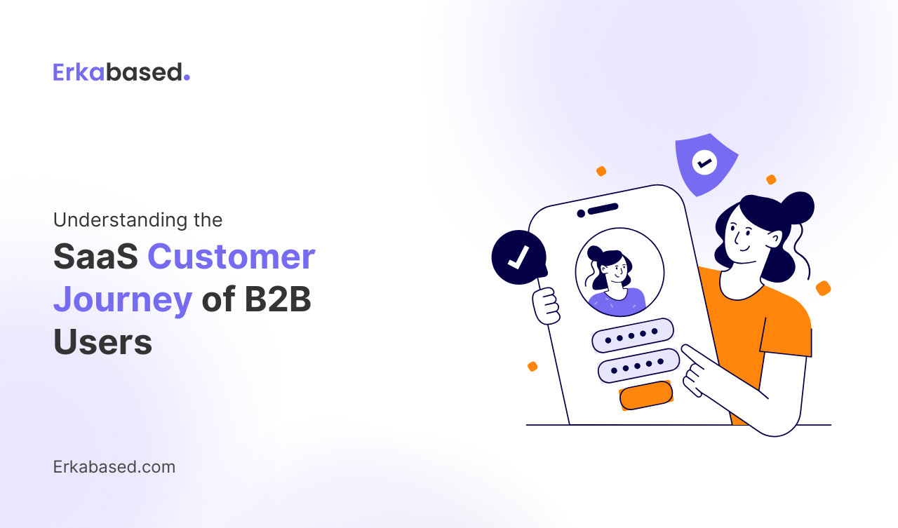 Understanding the SaaS Customer Journey of B2B Users