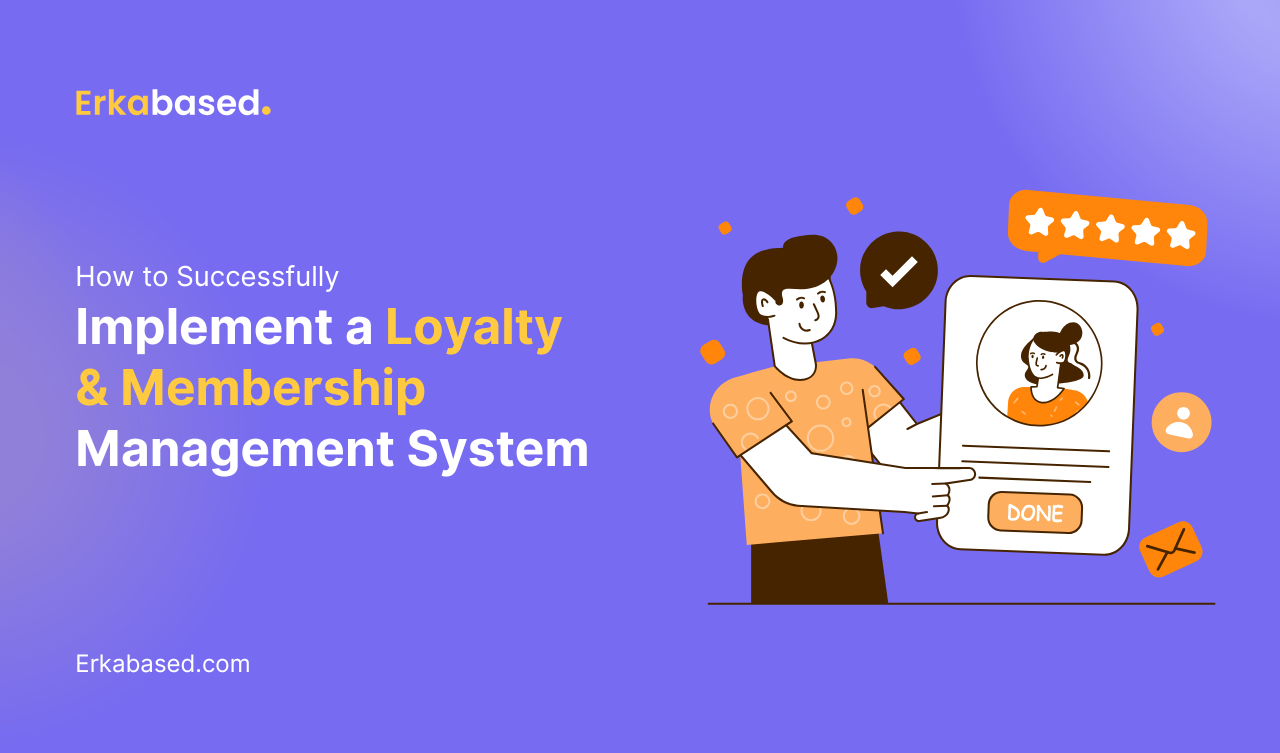 How to Successfully Implement a Loyalty & Membership Management System