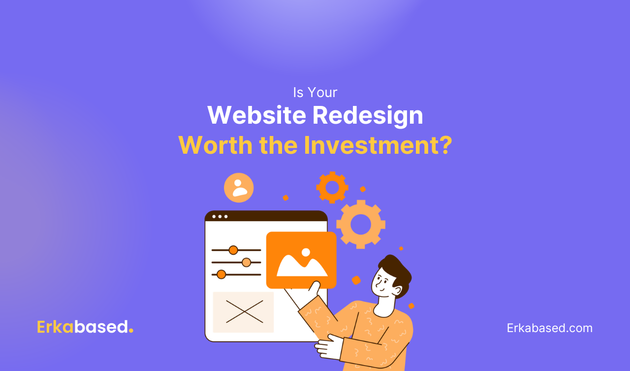 Is Your Website Redesign Worth the Investment?