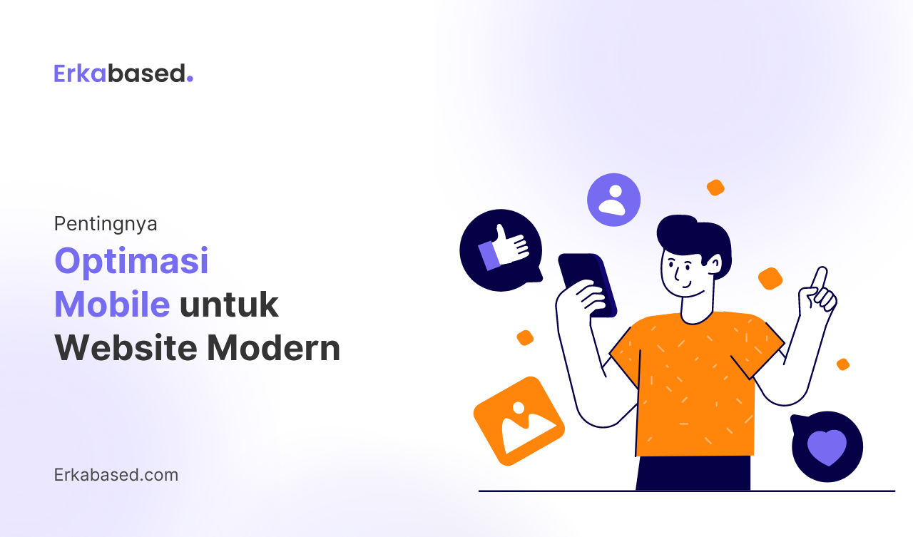 Pentingnya Optimasi Mobile untuk Website Modern