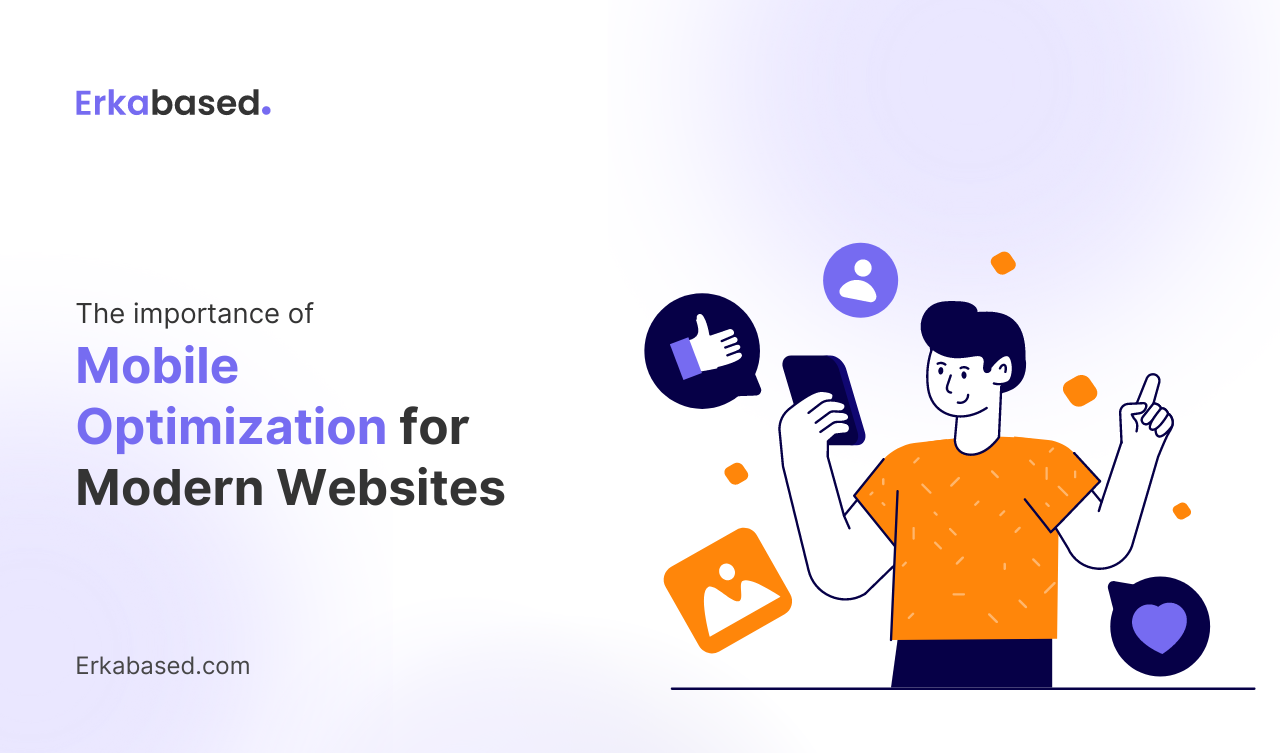 The Importance of Mobile Optimization for Modern Websites