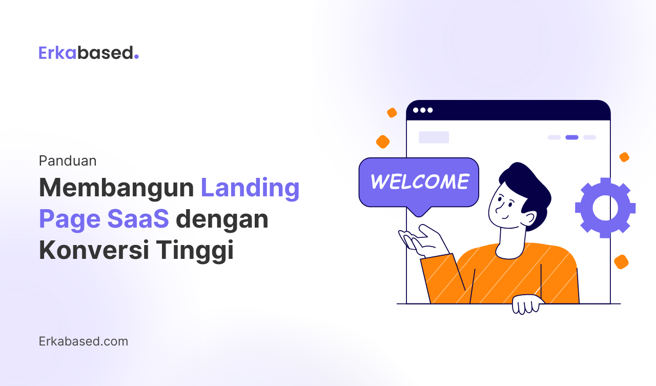 Panduan Membangun Landing Page SaaS dengan Konversi Tinggi