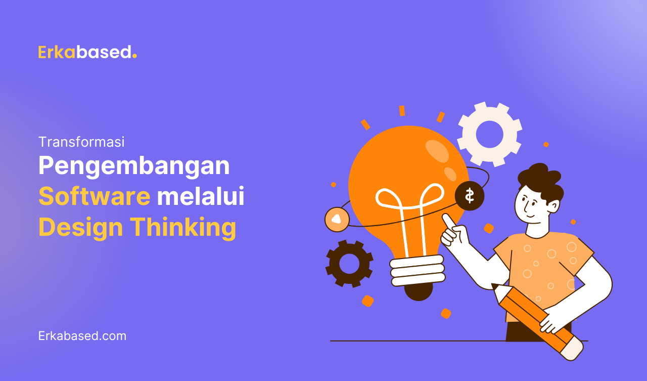 Transformasi Pengembangan Software melalui Design Thinking