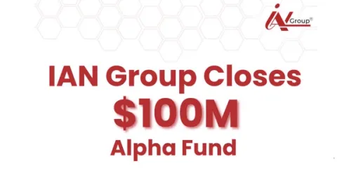IAN Group Secures $100 Million for New Alpha Fund