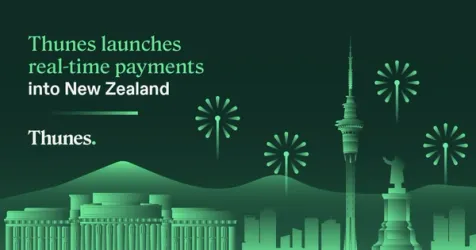 Thunes Expands to New Zealand with Real-Time Pay-to-Bank Services