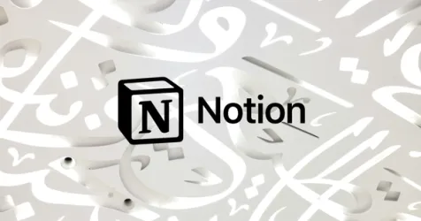Notion Introduces Arabic Support to Serve Middle East Users