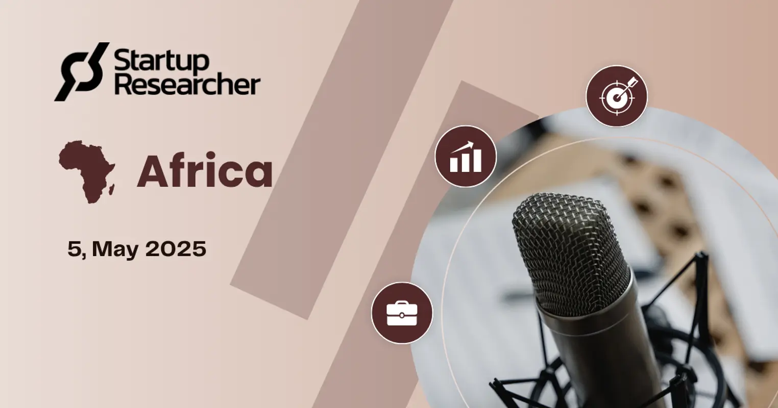 Startup Researcher Africa: Week 18, 2025