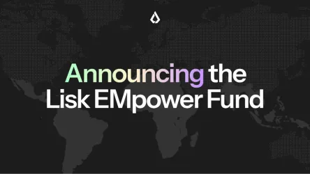 Lisk EMpower Fund Launches $15 million