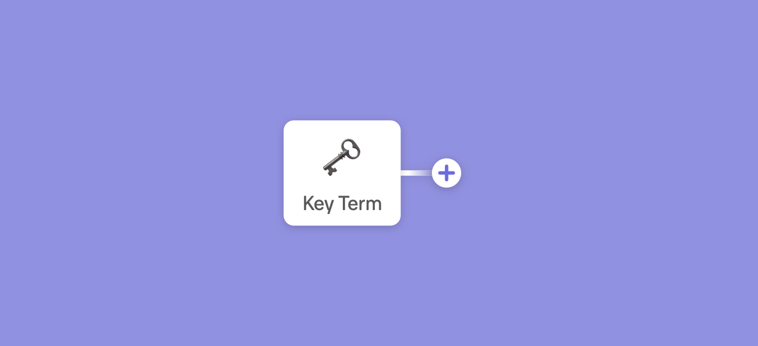 Beginning of a mind map with the main node, here shown with a white background and the word Key Term and a key emoji.