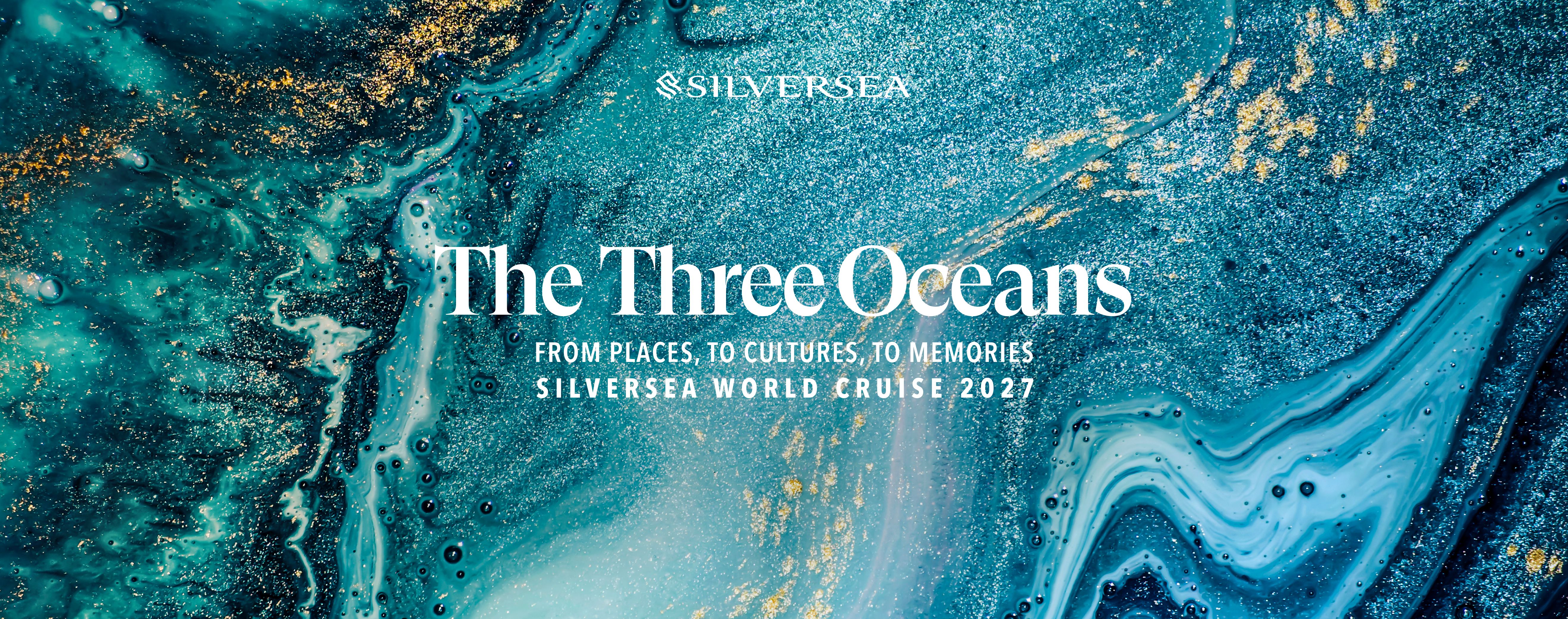 Silversea’s The Three Oceans World Cruise 2027